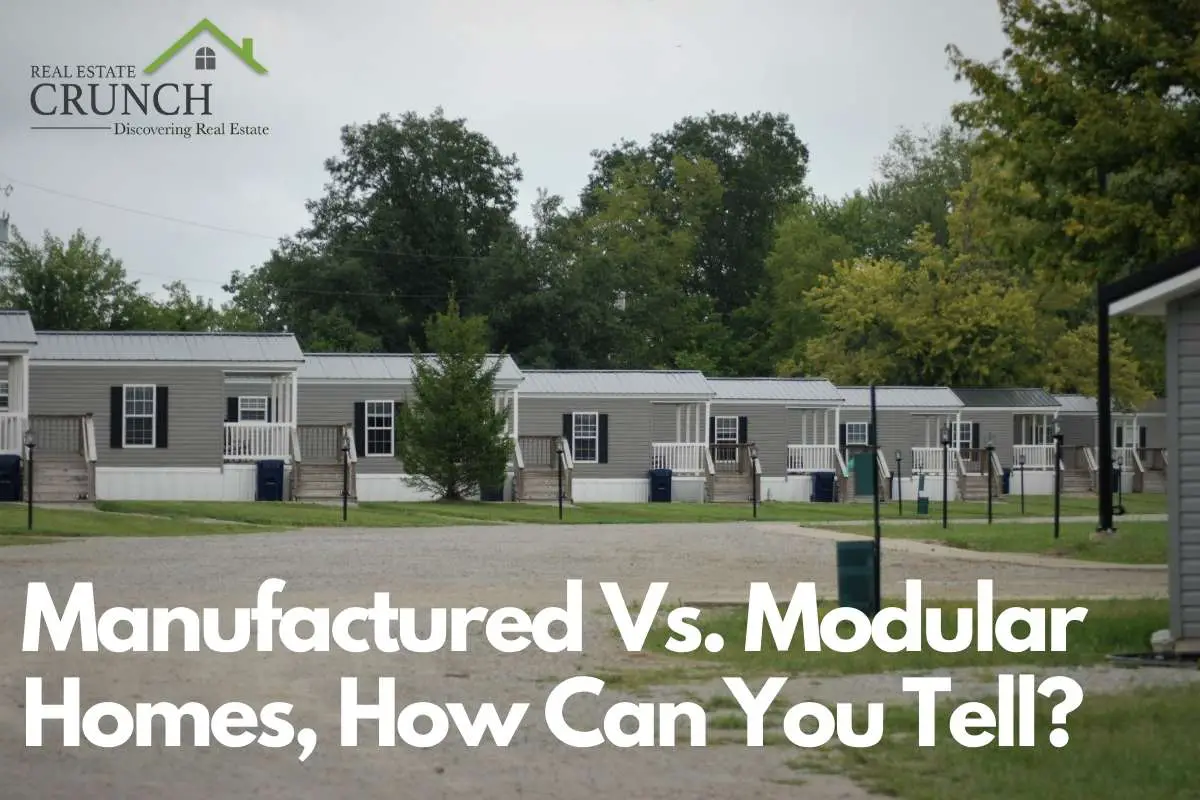 Manufactured Vs. Modular Homes, How Can You Tell? - Real Estate Crunch