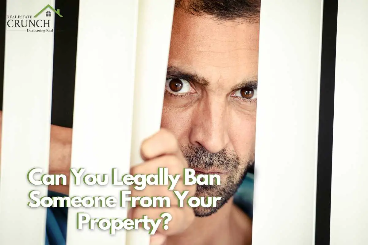 Can You Legally Ban Someone From Your Property?