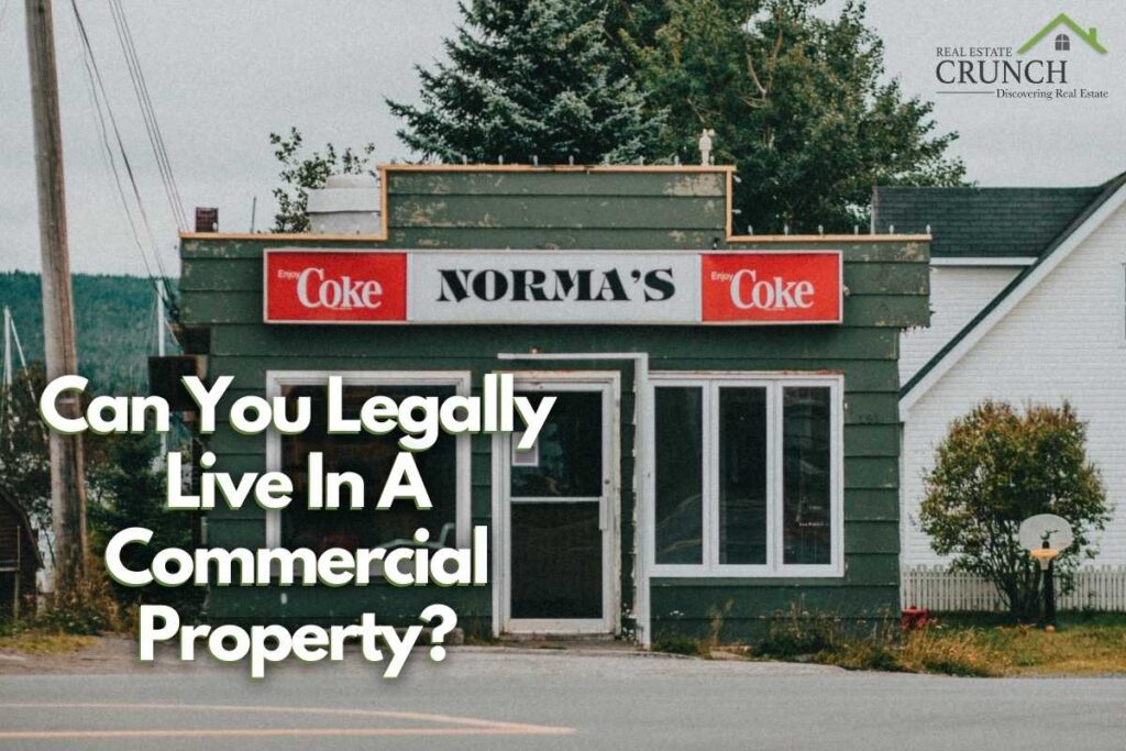 Can You Legally Live In A Commercial Property? Real Estate Crunch