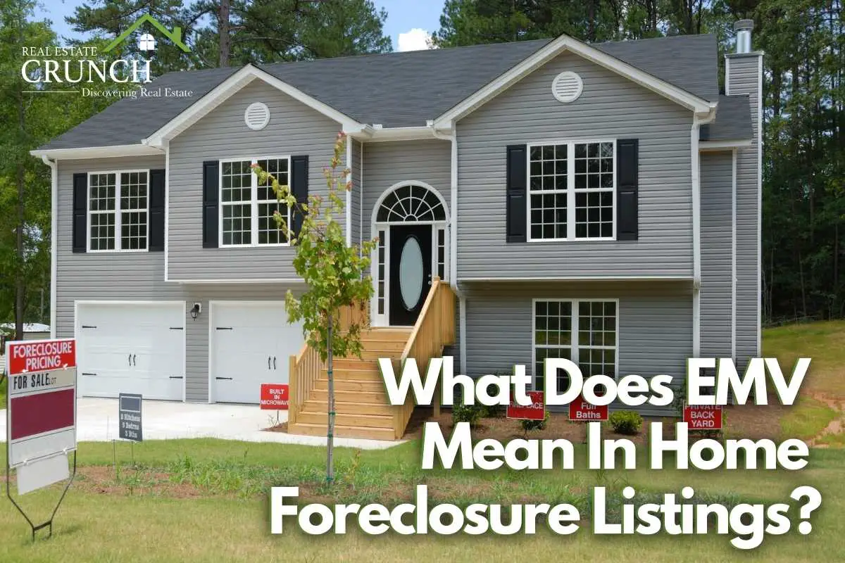 What Does EMV Mean In Home Foreclosure Listings?