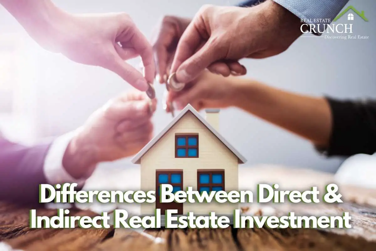 Differences Between Direct & Indirect Real Estate Investment