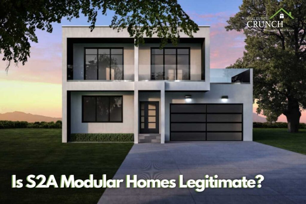 Is S2A Modular Homes Legitimate? Real Estate Crunch