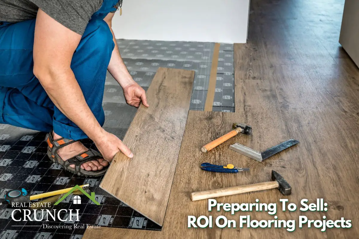 Preparing To Sell:  ROI On Flooring Projects