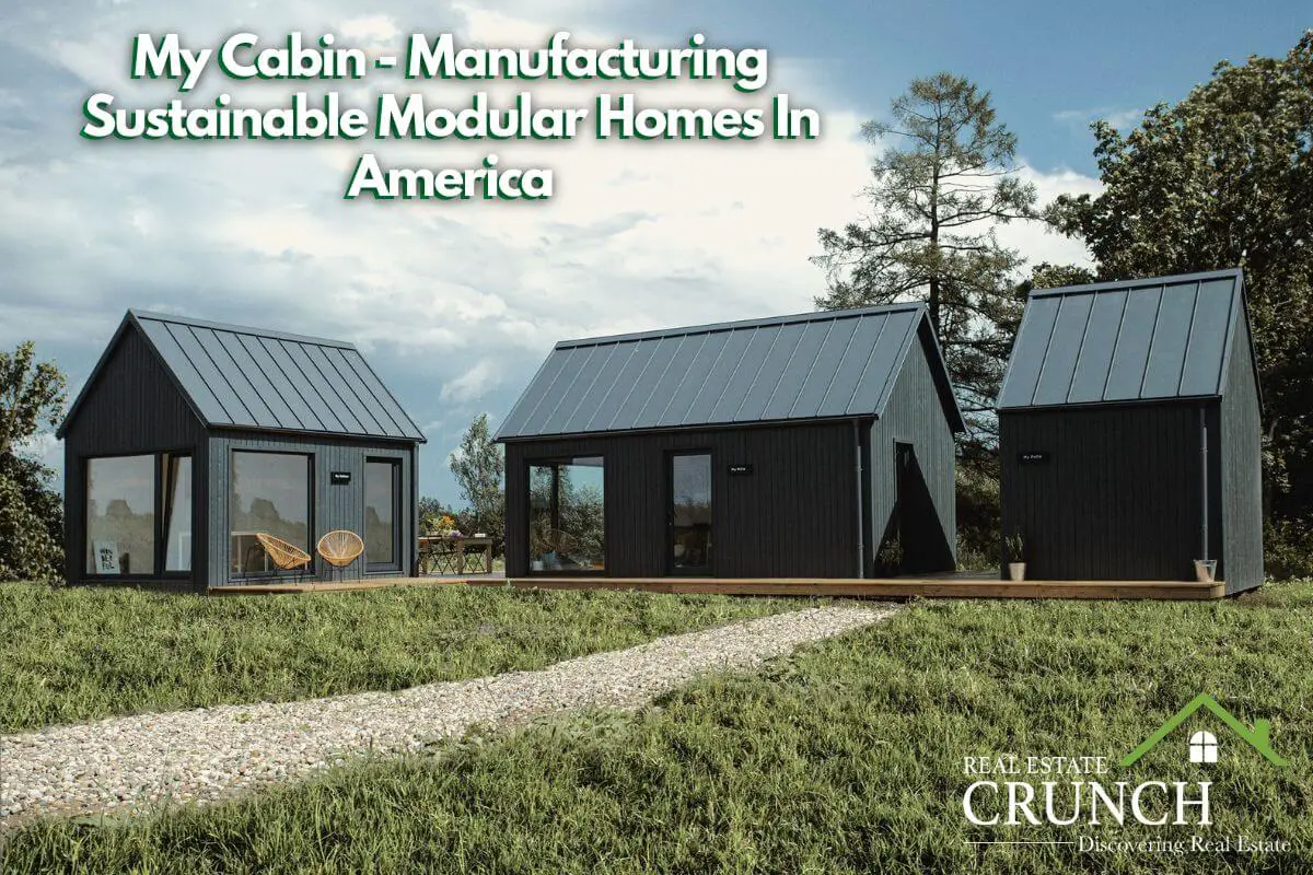 My Cabin - Manufacturing Sustainable Modular Homes In America