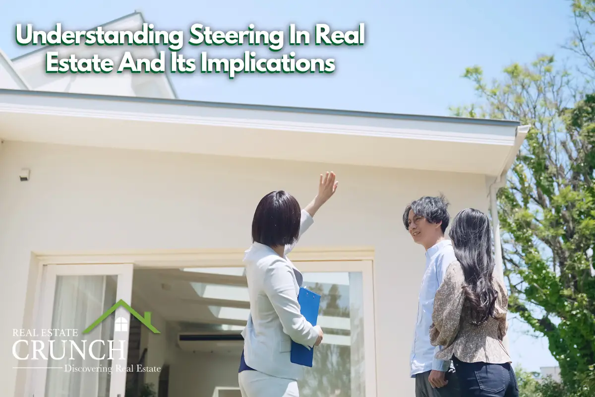 Understanding Steering In Real Estate And Its Implications