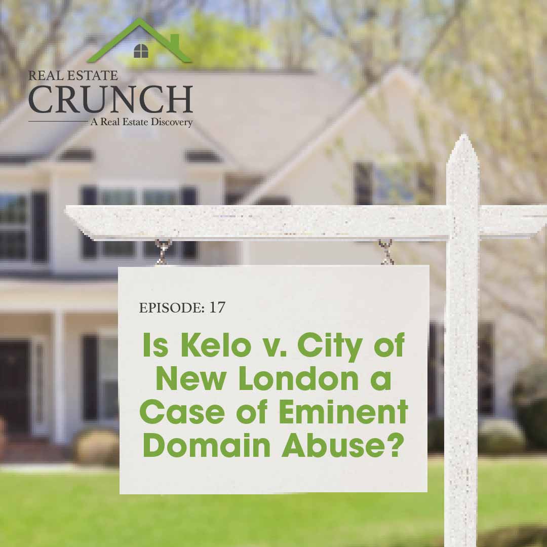 Is Kelo v. City of New London a Case of Eminent Domain Abuse?