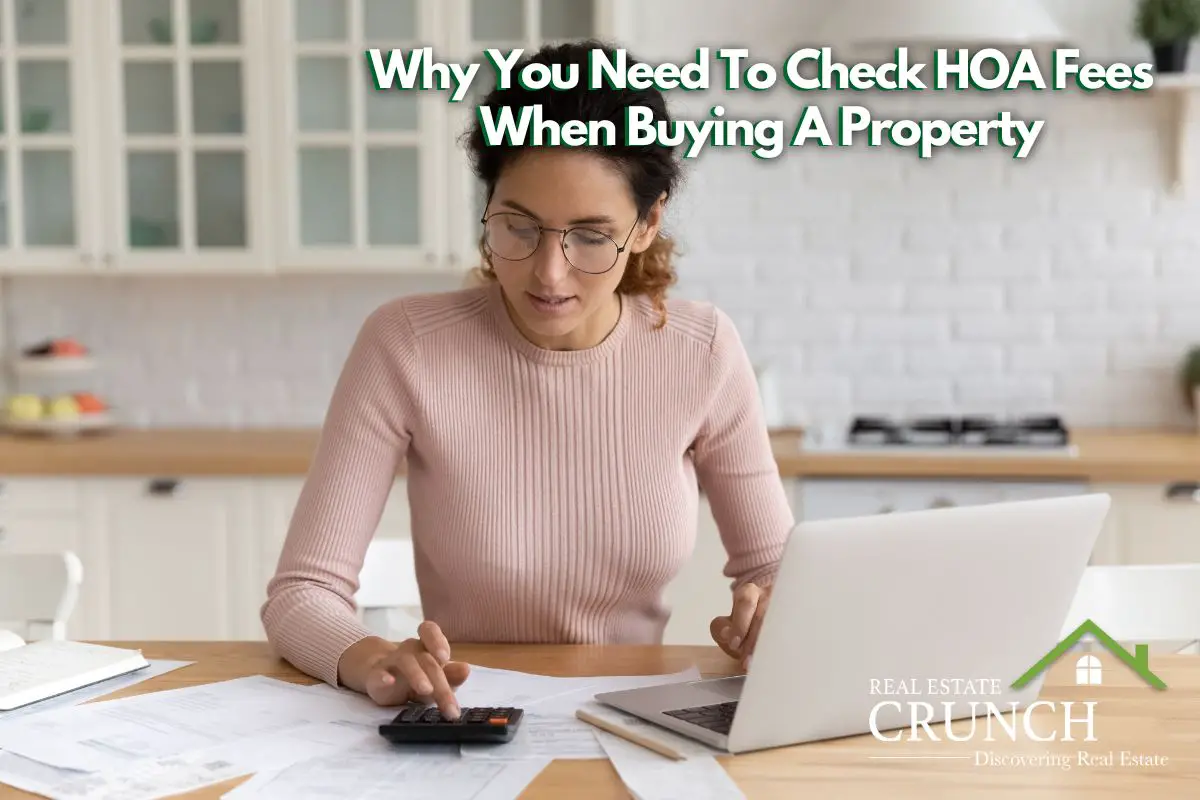 Why You Need To Check HOA Fees When Buying A Property