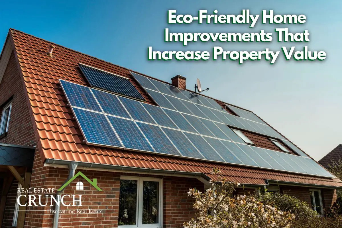 Eco-Friendly Home Improvements That Increase Property Value