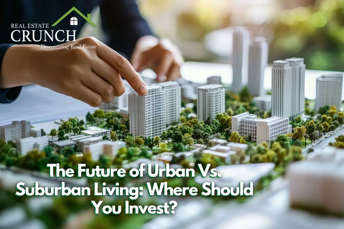 The Future of Urban vs. Suburban Living: Where Should You Invest?