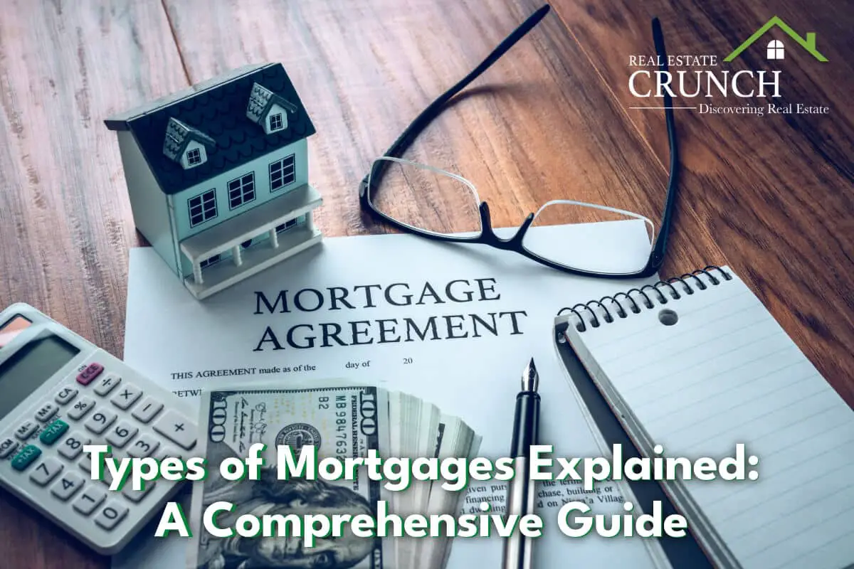Types of Mortgages Explained: A Comprehensive Guide