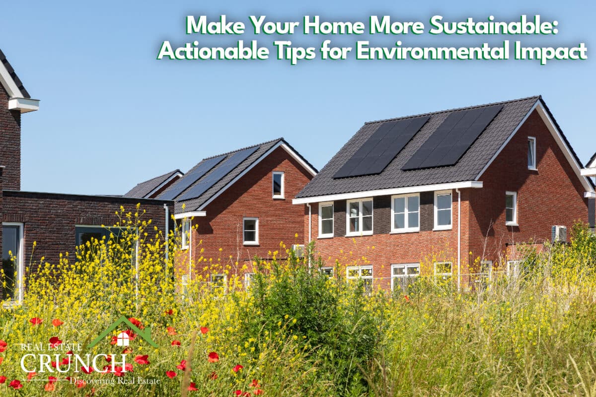 Make Your Home More Sustainable: Actionable Tips for Environmental Impact
