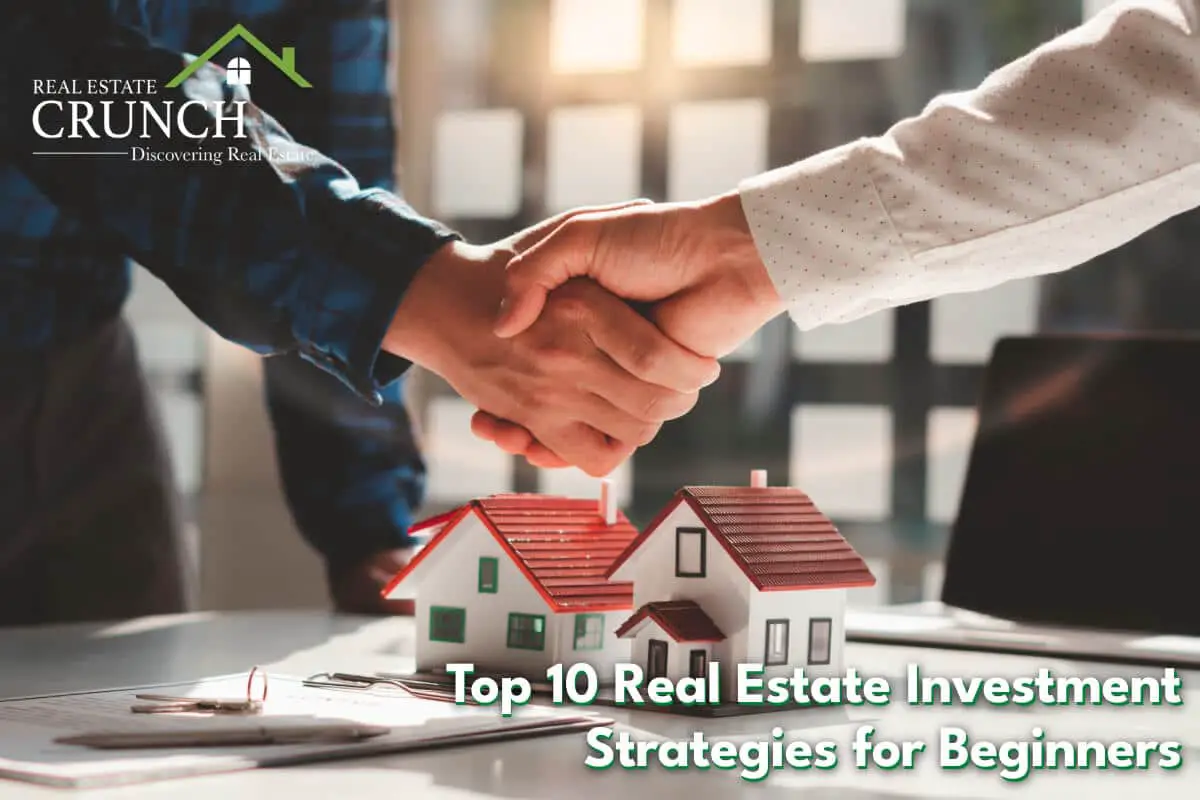 Top 10 Real Estate Investment Strategies for Beginners
