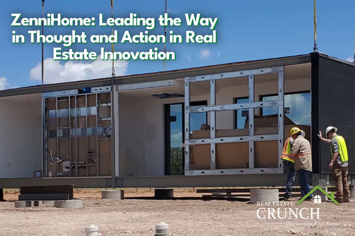 ZenniHome: Leading the Way in Thought and Action in Real Estate Innovation