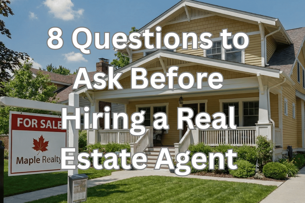 8 Questions to Ask Before Hiring a Real Estate Agent